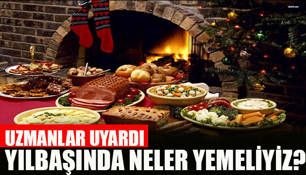 Yılbaşında neler yemeliyiz?