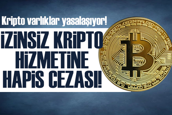 Kripto varlıklar yasalaşıyor: İzinsiz kripto hizmetine hapis cezası!