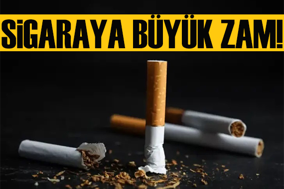 Sigaraya büyük zam!