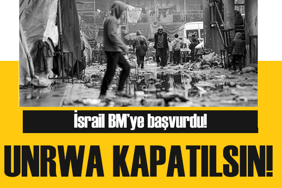 İsrail, UNRWA nın kapatılması için BM ye başvurdu