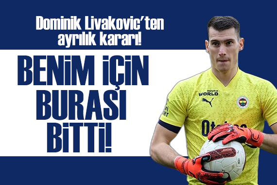 Dominik Livakovic ten ayrılık kararı!