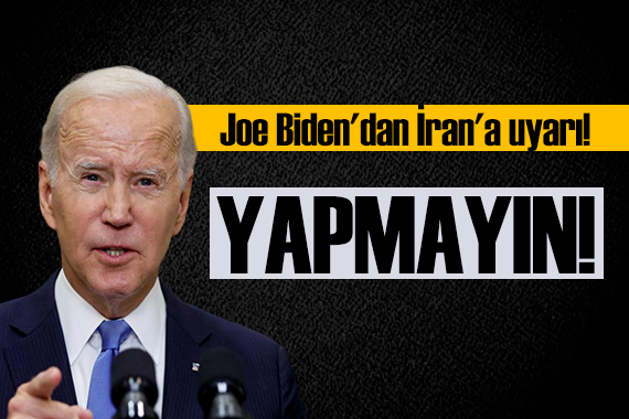 Joe Biden dan İran a uyarı!