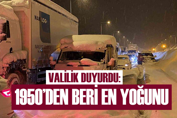 Valilik duyurdu: 1950 den beri en yoğunu!