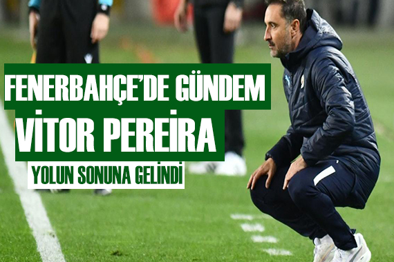 Fenerbahçe de gündem Vitor Pereira!