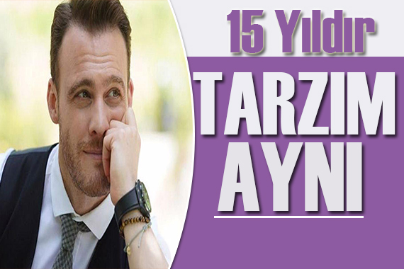 Kerem Bürsin: 15 Yıldır aynı kıyafeti giyiyorum!