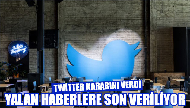 Twitter dan yalan haber hamlesi