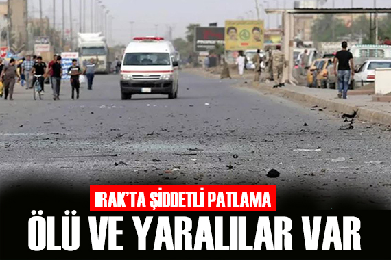 Irak ta şiddetli patlama