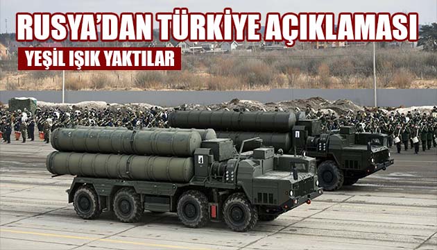 Rusya dan S-400 açıklaması