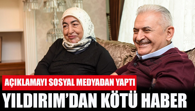 Binali Yıldırım dan kötü haber