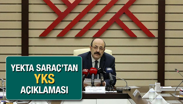 Yekta Saraç: YKS Temmuz ayına ertelendi