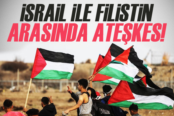 İsrail ve Filistin arasında ateşkes