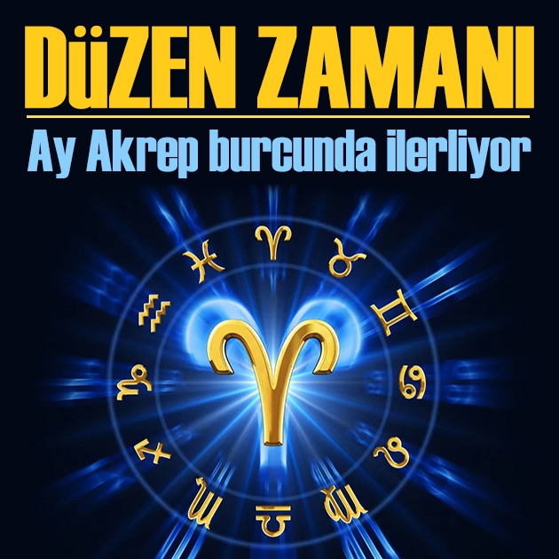 15 Eylül 2026 burç yorumları! Ay Akrep burcunda: Düzen zamanı
