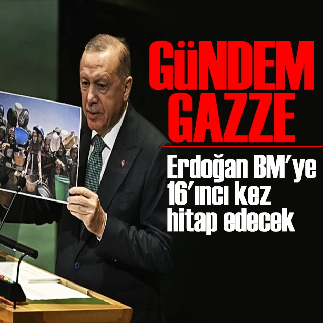 Erdoğan'ın BM konuşması için geri sayım: Gündem Gazze