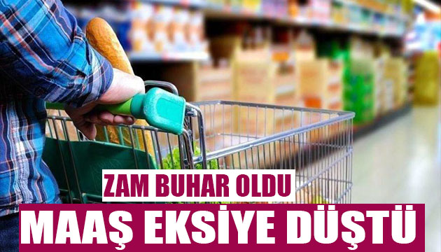 Zam buhar oldu! Maaş eksiye düştü