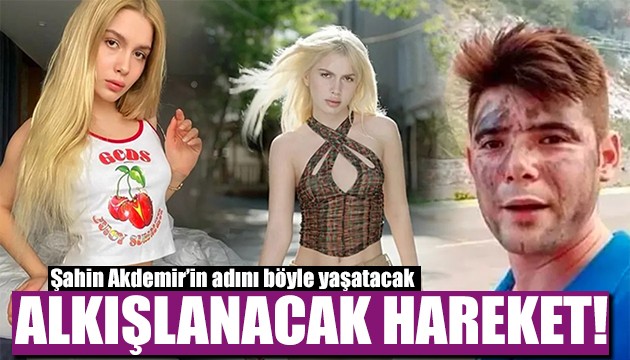Aleyna Tilki Şahin Akdemir'in adını yaşatacak