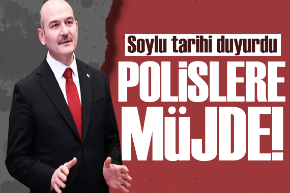 Bakan Soylu dan polislere müjde: 2025 yılını işaret etti