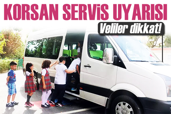 TESK ten okul servisi uyarısı: Veliler dikkat!