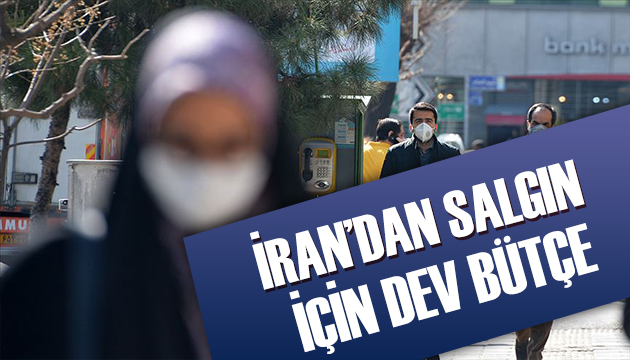 İran dan koronavirüs için dev bütçe