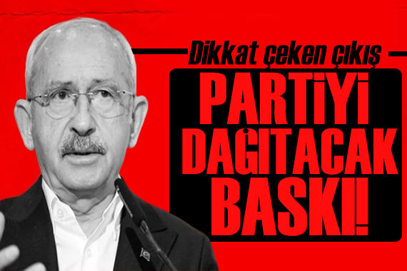 Kılıçdaroğlu ndan dikkat çeken çıkış: Partiyi dağıtacak kadar sert bir baskı oluştu