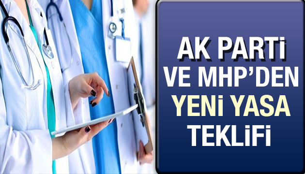 AKP ve MHP den yeni kanun teklifi
