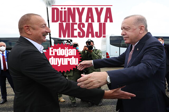 Erdoğan Azerbaycan da duyurdu: Tüm dünyaya mesaj olacak