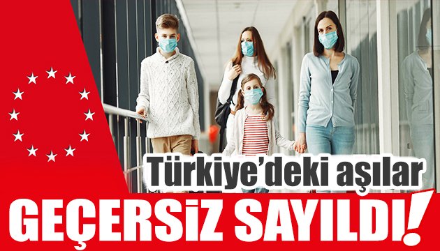 Akıl almaz olay: Türkiye deki aşılar geçersiz sayıldı