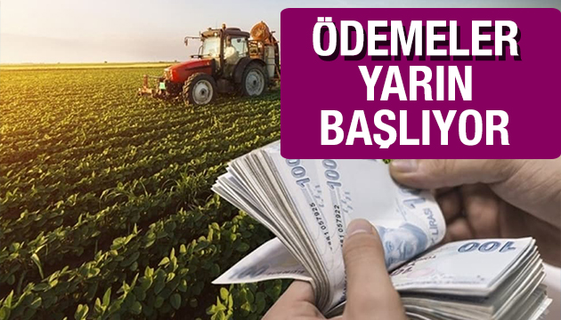 Tarım ve Orman Bakanı: Ödemeler yarın başlıyor