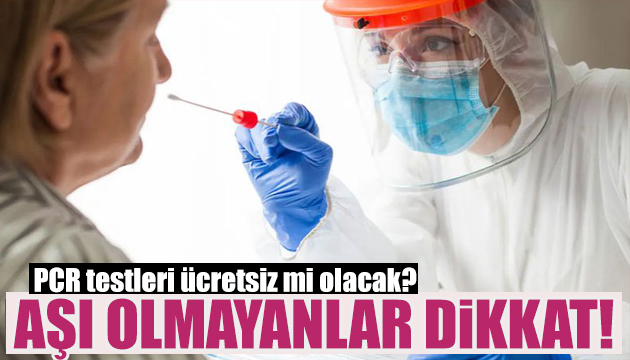 Erdoğan duyurdu: PCR testleri ücretsiz mi olacak?