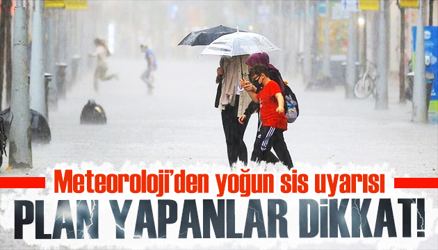 Meteoroloji den yoğun sis uyarısı: 6 Kasım hava durumu