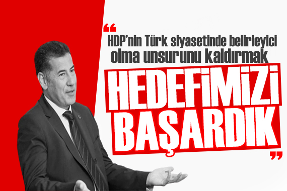 Sinan Oğan dan seçim mesajı: Hiçbir Türk milletçisi HDP nin olduğu yerde olmaz