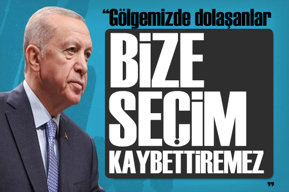 Erdoğan Şanlıurfa da konuştu: Kimse bize seçim kaybettiremez