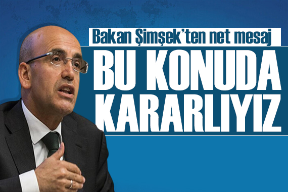 Bakan Şimşek ten enflasyon mesajı: Kararlıyız!