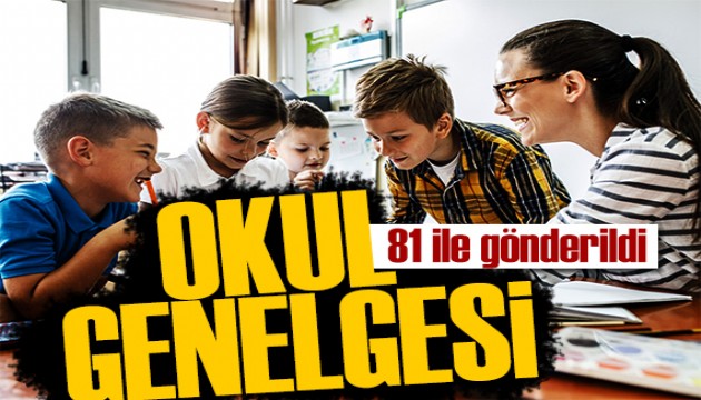 Tüm yurda 'okul' genelgesi: Hafta boyu denetim