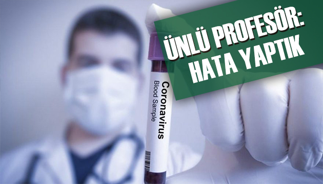 Ünlü profesör uyardı: Hata yaptık