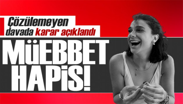 Pınar Gültekin'in katili Cemal Metin Avcı'ya ağırlaştırılmış müebbet!