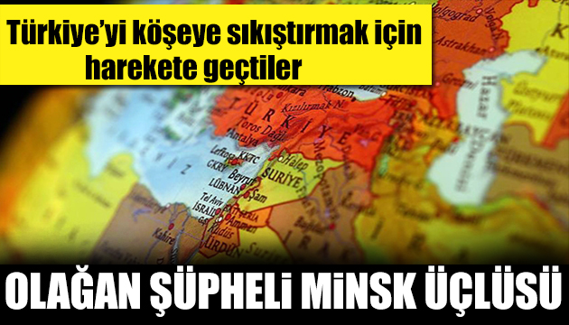 Olağan şüpheli Minsk üçlüsü