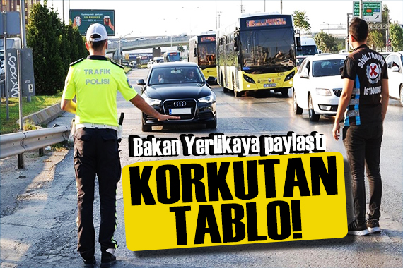 Bakan Yerlikaya duyurdu: Bayram bilançosu ağırlaşıyor!