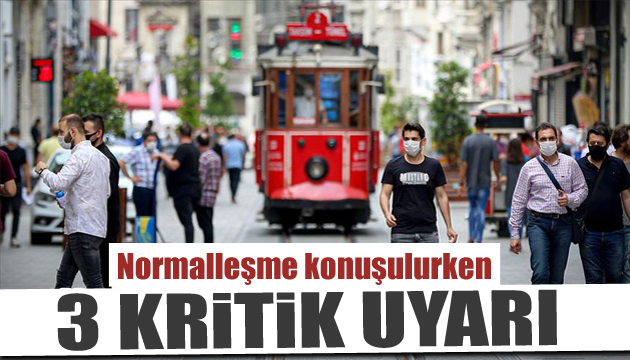 Uzmanlardan normalleşmeyle ilgili 3 kritik uyarı