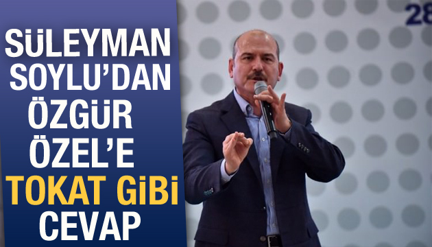 Soylu dan CHP li Özel e: DHKPC den uzak durun!