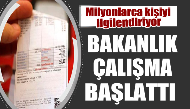 Fatura sahiplerini ilgilendiren çalışma başlatıldı