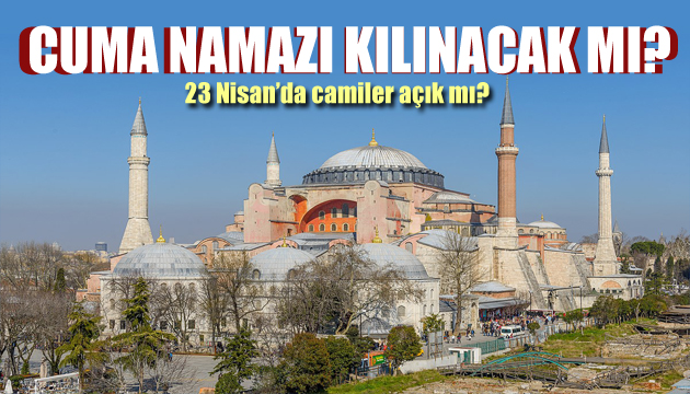 Bu hafta Cuma namazı kılınacak mı?