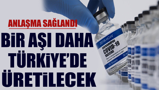 Bir aşı daha Türkiye de üretilecek