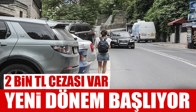 Resmi Gazete de yayımlandı! Araçla yol ve kaldırım işgali sona eriyor