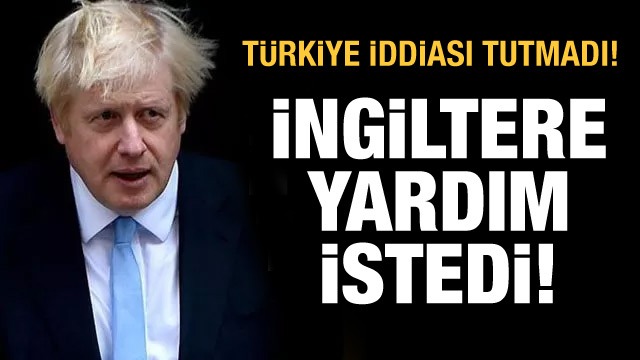 İddiası tutmayan İngiltere yardım istedi