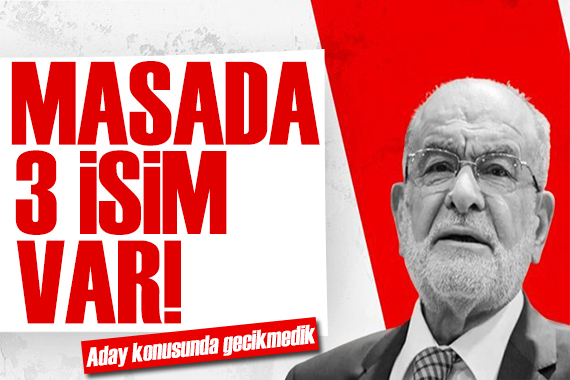 Karamollaoğlu ndan aday sorusuna yanıt: Masada 3 isim var!