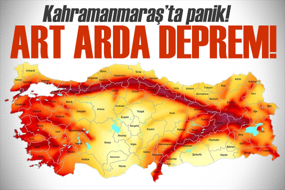 AFAD duyurdu: Kahramanmaraş ta art arda deprem!