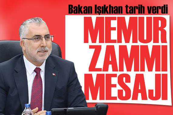 Bakan Işıkhan dan memur zammı açıklaması: Çok kapsamlı düşünülüyor