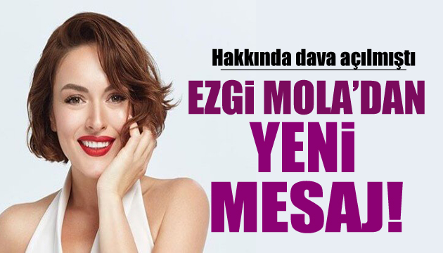 Ezgi Mola dan kadına şiddet mesajı