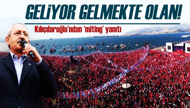 Kılıçdaroğlu'ndan miting yanıtı: Vali de görecek!