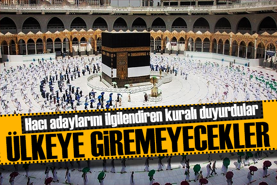 Suudi Arabistan da yeni dönem: Hac vizesi olmayanlar ülkeye giremeyecek